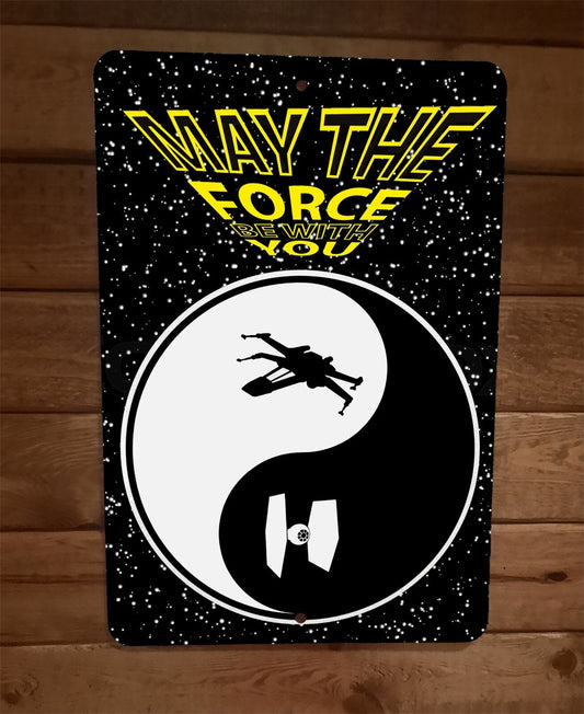 May The Force be With You Yin Yang Star Wars 8x12 Metal Wall Sign