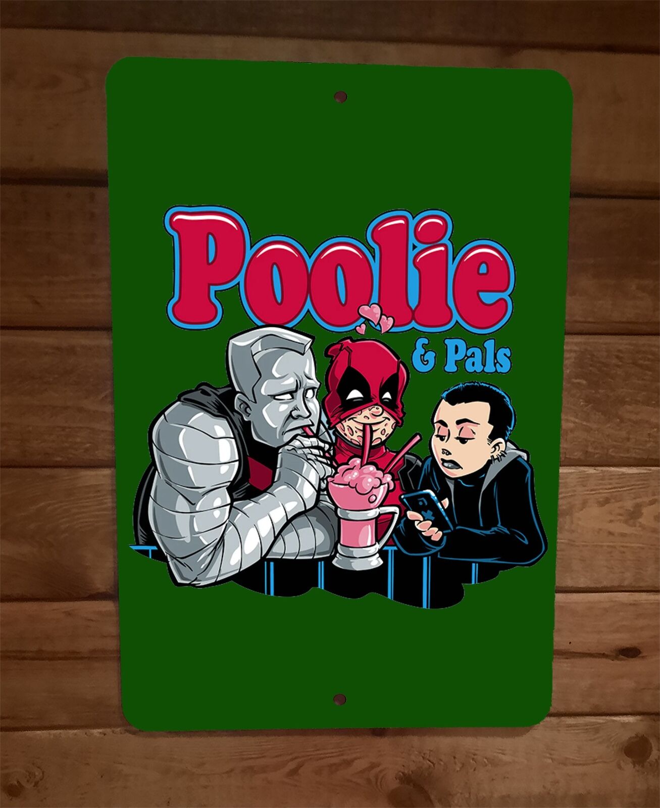 Dead Poolie and Pals Funny 8x12 Metal Wall Sign