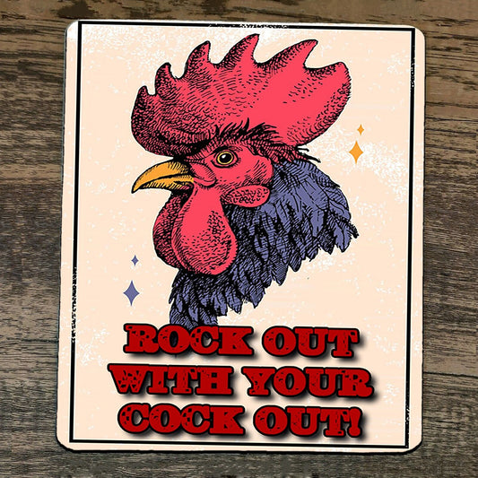 Mouse Pad Rock Out With Your Cock Out Rooster