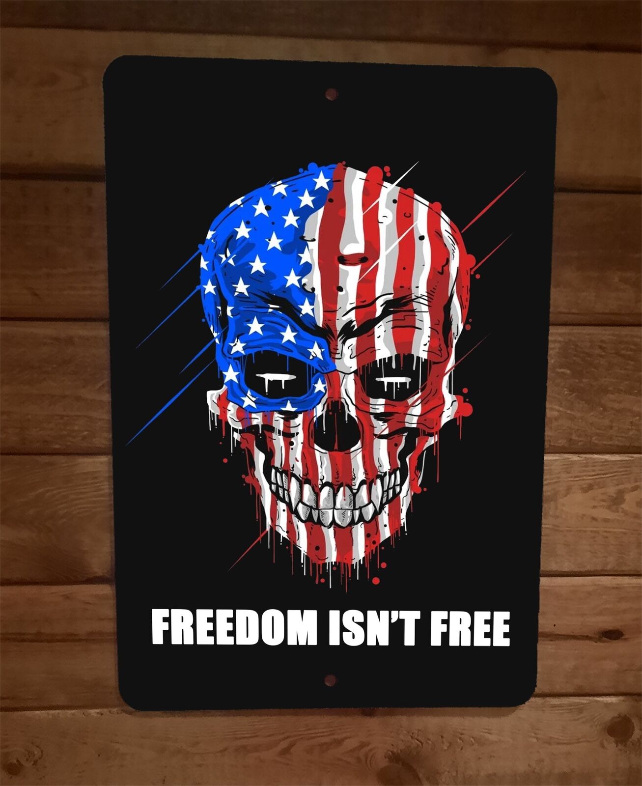 Freedom isnt Free USA American Flag Skull 8x12 Metal Wall Sign July 4th