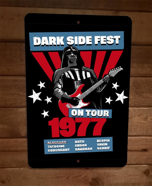 Dark Side Fest on Tour 1977 Darth Vader Star Wars 8x12 Metal Wall Sign