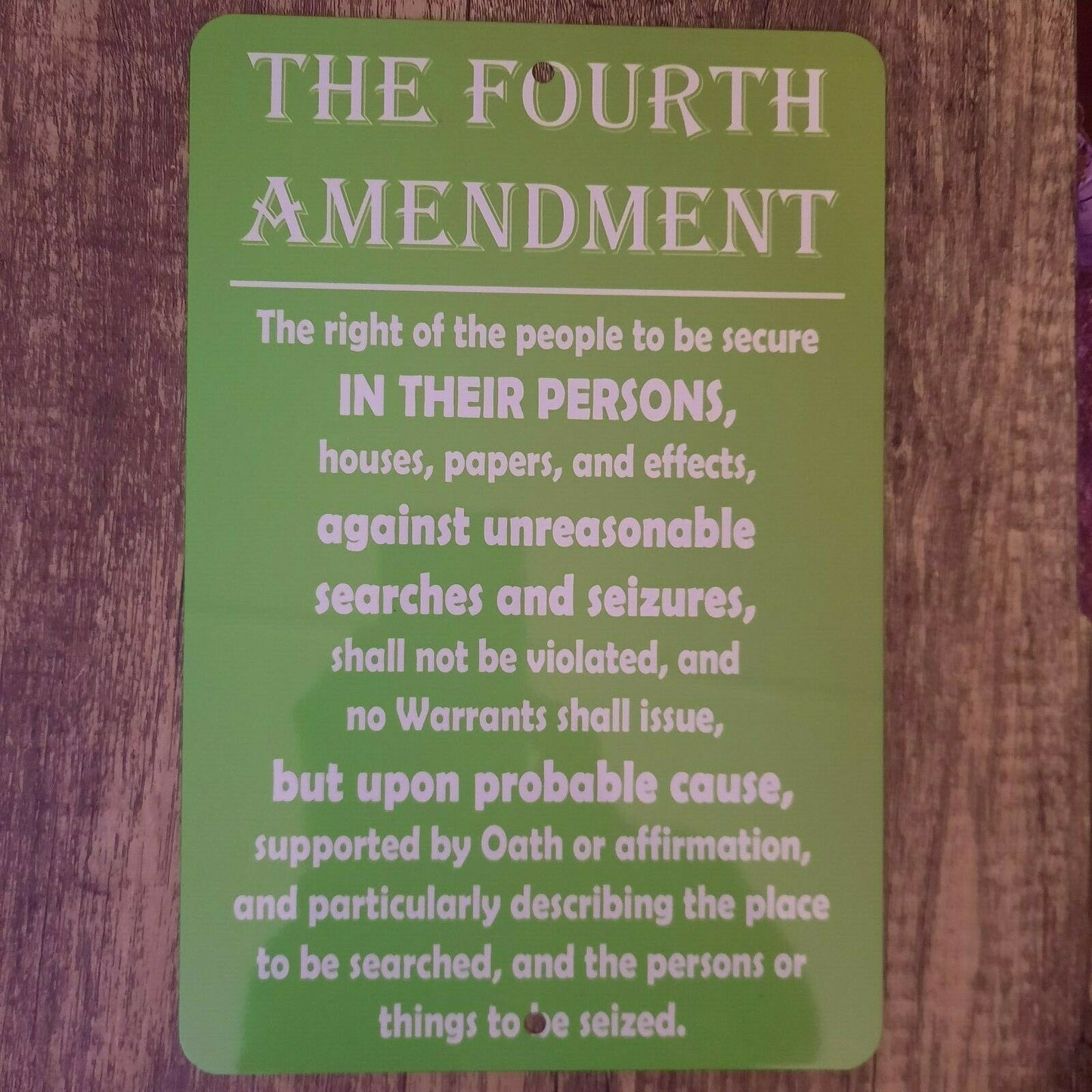 The Fourth 4th Amendment of the Constitution 8x12 Metal Wall Sign