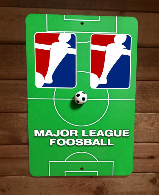 Major League Foosball 8x12 Metal Wall Sign Sports Bar Poster