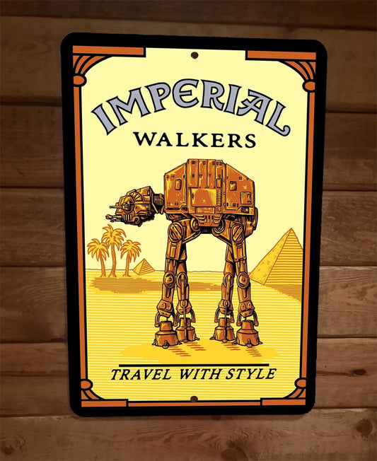 Imperial Walkers Star Wars Travel With Style Camel Parody 8x12 Wall Sign