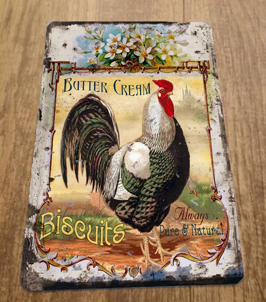 Butter Cream Biscuits Vintage Ad Rooster Chicken 8x12 Metal Wall Animal Sign