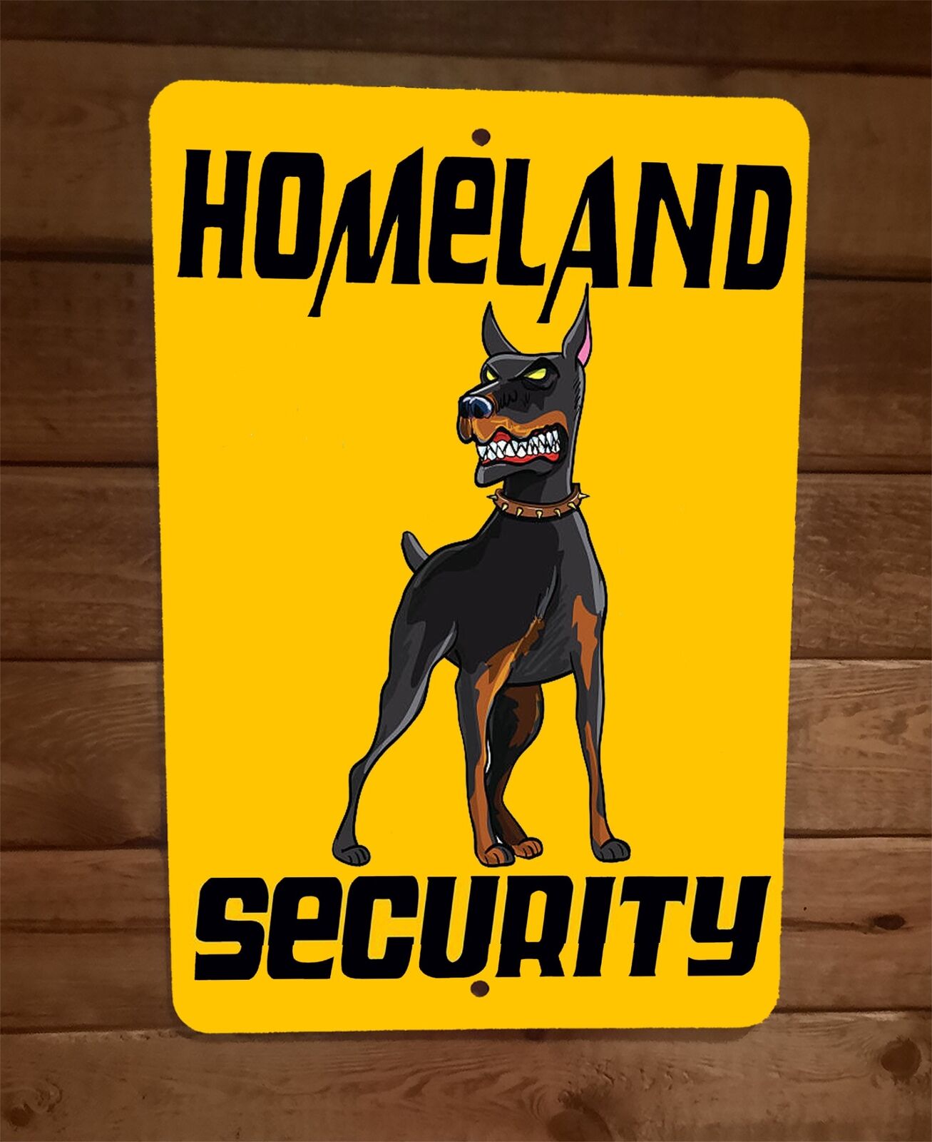 Homeland Security Doberman Dog 8x12 Metal Wall Sign Animal Poster