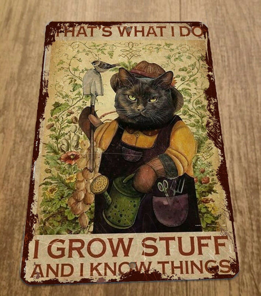 Thats What I Do Grow Stuff Know Things 8x12 Metal Wall Sign