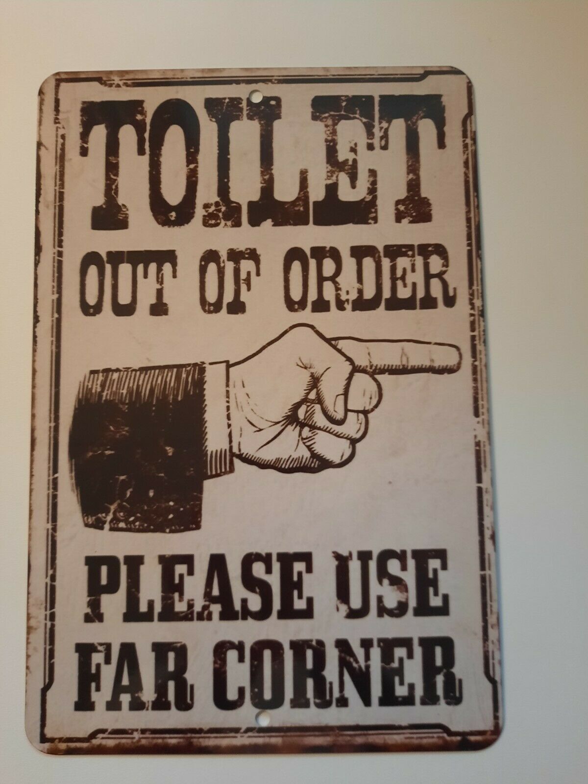 Toilet out of Order Please Use Corner Funny 8x12 Metal Wall Sign Bathroom