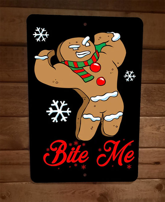 Gingerbread Man Bite Me Christmas Xmas 8x12 Metal Wall Sign Poster