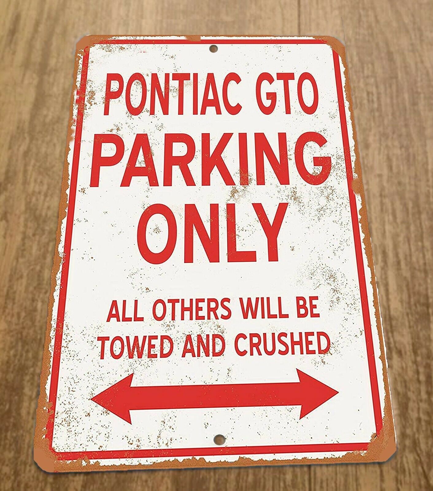 Pontiac GTO Parking Only All Others Will be Towed and Crushed 8x12 Metal Car Sign Garage Poster