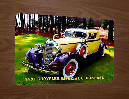 1931 Chrysler Imperial Club Sedan Classic Car Artwork 8x12 Metal Wall Car Sign