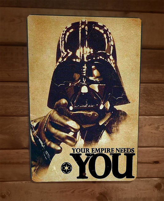 Your Empire Needs You Vader Star Darth Wars 8x12 Metal Wall Sign Poster Comics