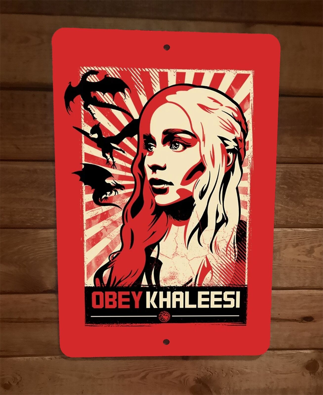 Obey Khaleesi Dragon Goddess 8x12 Metal Wall Sign Poster Game of Thrones