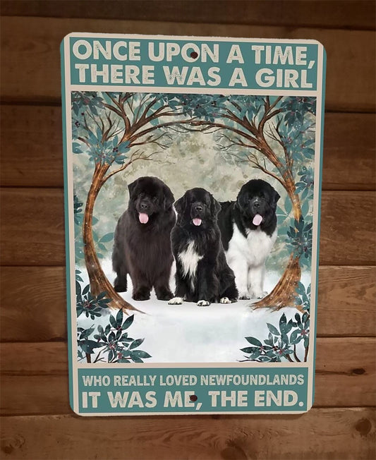Once Was a Girl That Loved Newfoundland Dogs 8x12 Metal Wall Sign Animal Poster