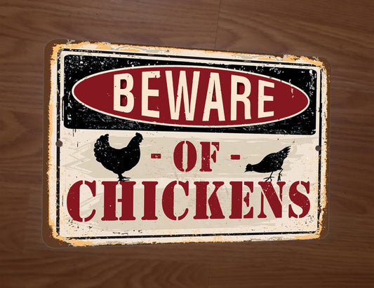 Beware of the Chickens Funny Warning 8x12 Metal Wall Animal Sign