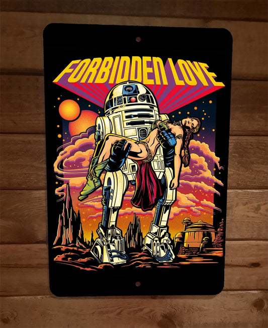 Forbidden Love R2D2 Leia Planet Parody 8x12 Metal Wall Sign