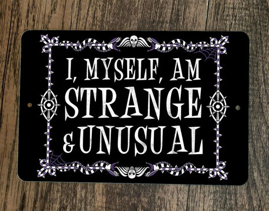 I Myself am Strange and Unusual Beetlejuice 8x12 Metal Wall Sign Poster