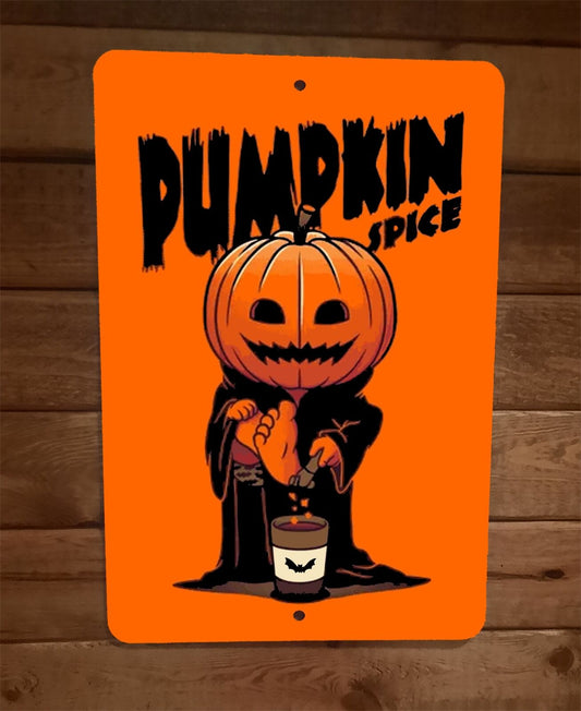 Pumpkin Spice Holiday Halloween Thanksgiving 8x12 Metal Wall Sign Poster