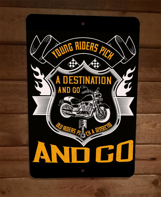 Young Riders Pick a Destination 8x12 Metal Wall Motorcycle Biker Sign Poster