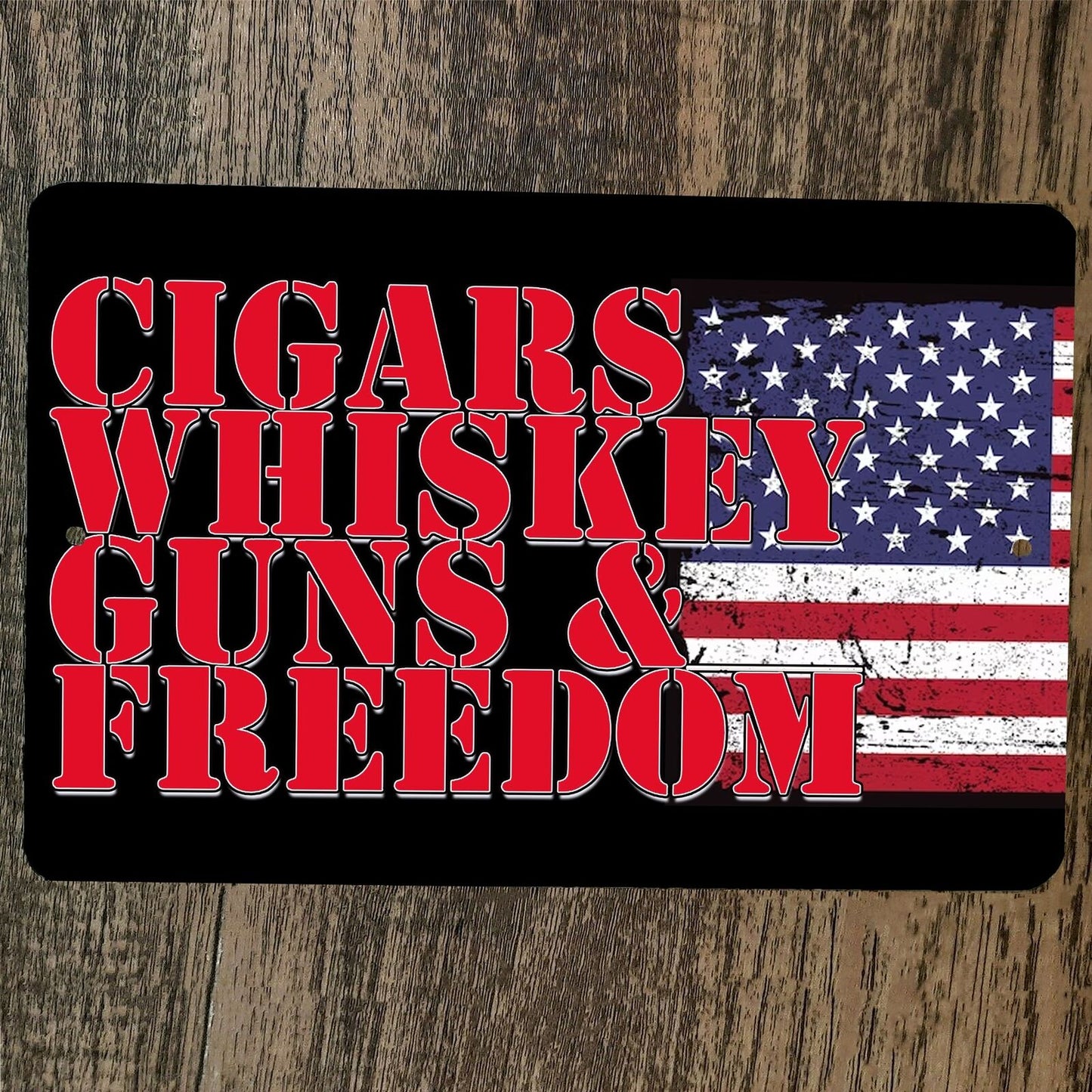 Cigars Whiskey Guns Freedom USA America 8x12 Metal Wall Sign Poster July 4th