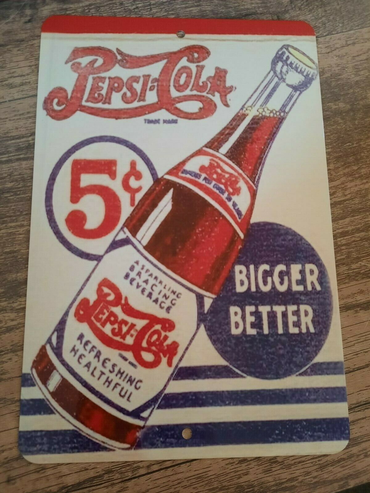 Vintage Faded Pepsi Cola Ad Bigger Better 8x12 Metal Wall Sign