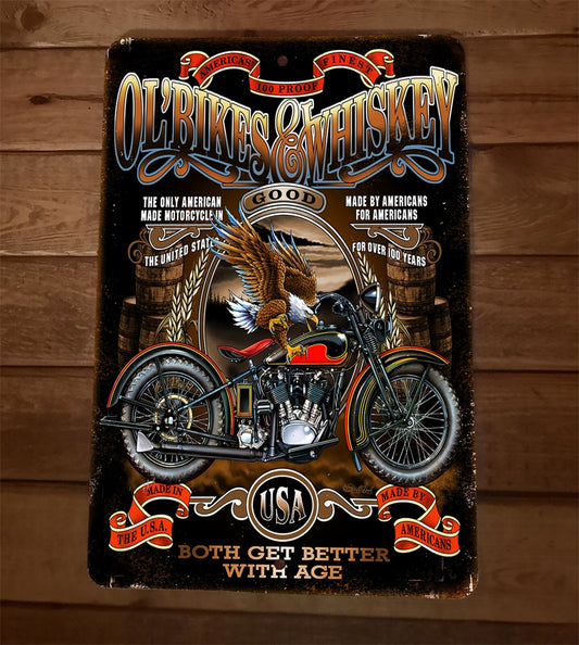 Ol Bikes and Whiskey Get Better With Age 8x12 Metal Wall Sign Garage Poster