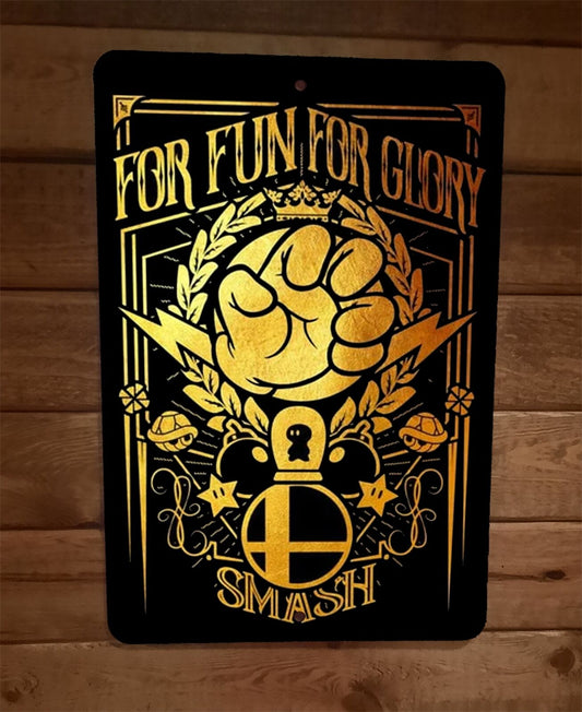 For Fun For Glory Smash Bros 8x12 Metal Wall Sign Video Game Arcade