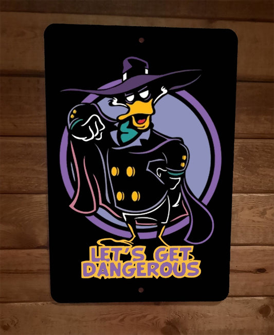 Lets Get Dangerous Darkwing 8x12 Metal Wall Sign Duck