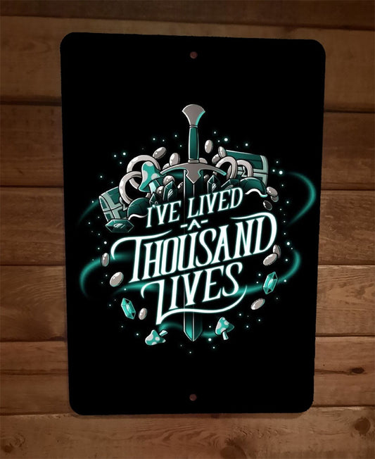 Ive Lived a Thousand Lives Video Gamer Zelda 8x12 Metal Wall Sign Poster