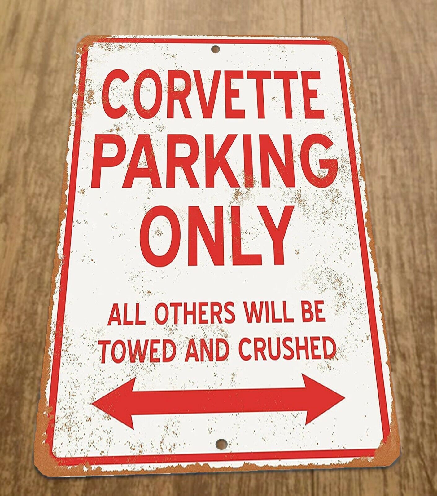 Corvette parking Only All other will be Towed and Crushed 8x12 Metal Wall Car Sign Garage Poster