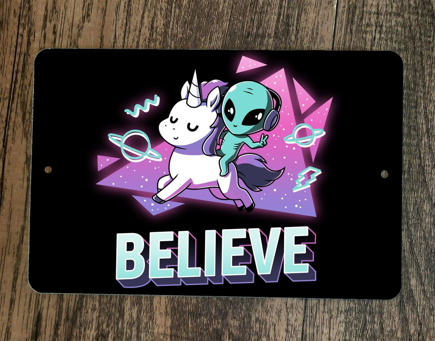Believe in Unicorns and Aliens 8x12 Metal Wall Sign Poster