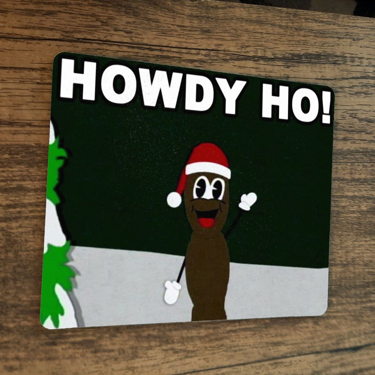 Howdy Ho Mr Hankey Southpark Mouse Pad