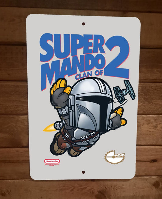 Super Mando Clan of 2 Star Wars Mario Mandalorian Parody 8x12 Metal Wall Sign