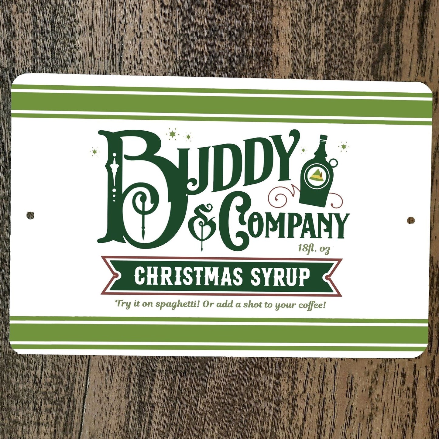 Buddy Company Christmas Syrup 8x12 Metal Wall Sign