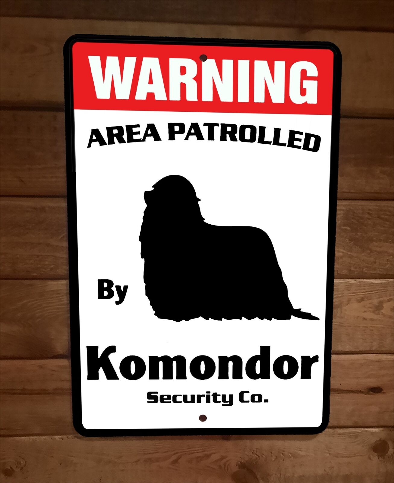 Warning Area Patrolled Komondor Security 8x12 Metal Wall Animal Dog Sign