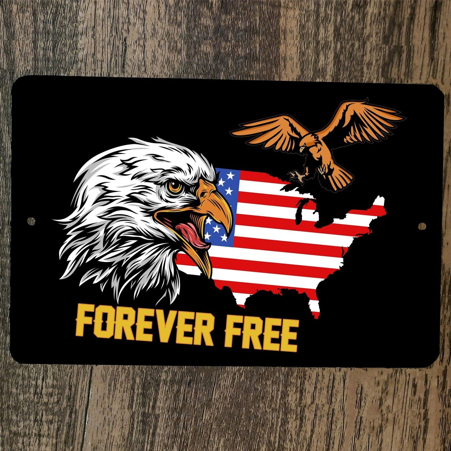 Forever Free USA America 8x12 Metal Wall Sign Poster July 4th