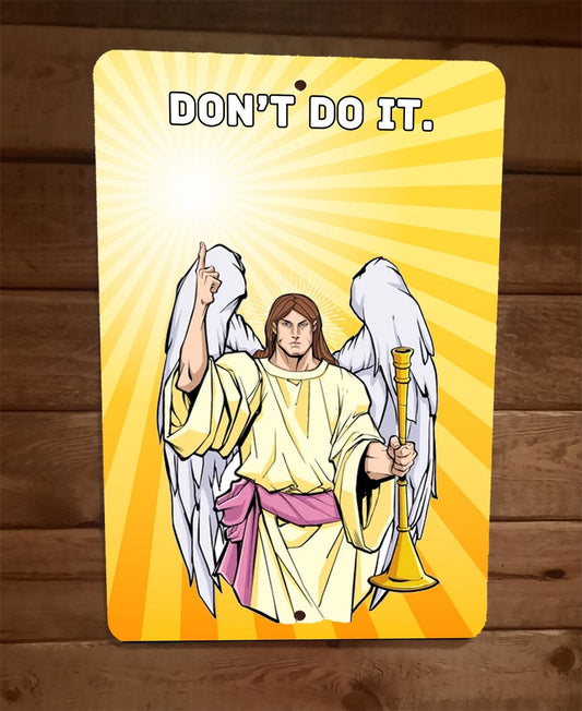 Dont Do It Angel 8x12 Metal Wall Sign Poster