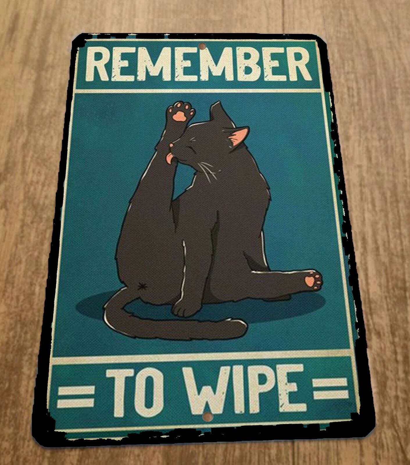 Remember to Wipe 8x12 Metal Wall Animal Sign Black Cat #2