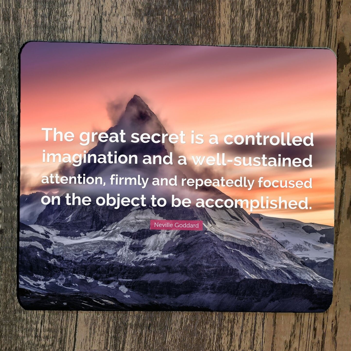 Mouse Pad The Great Secret is a Controlled Imagination Quote Neville Goddard