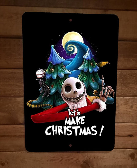 Jack Lets Make Christmas Nightmare Skellington  8x12 Metal Wall Sign Poster