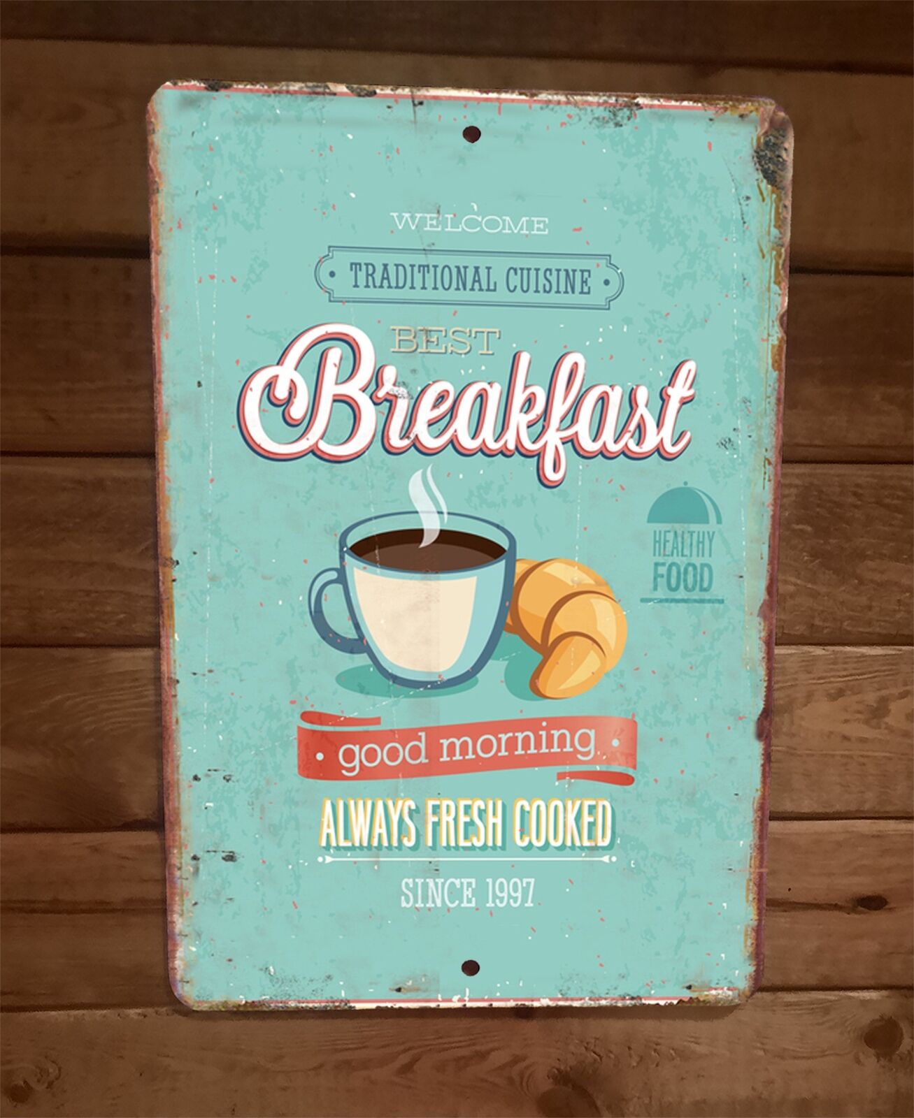 Traditional Cuisine Best Breakfast Good Morning 8x12 Metal Wall Sign