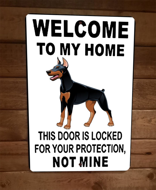 Door is Locked for Your Protection Doberman Pincher Dog 8x12 Wall Animal Sign