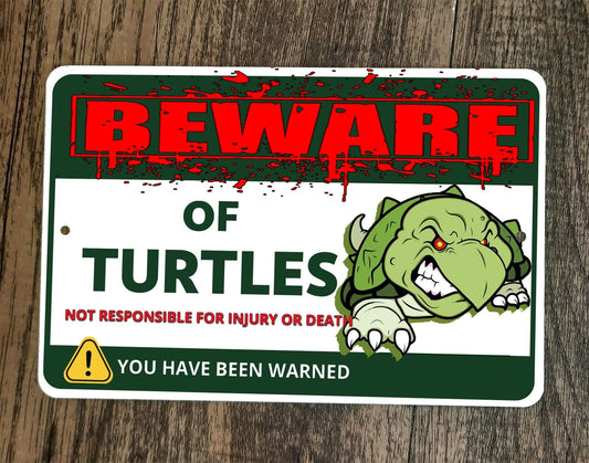 Beware of Turtles 8x12 Metal Wall Animal Sign