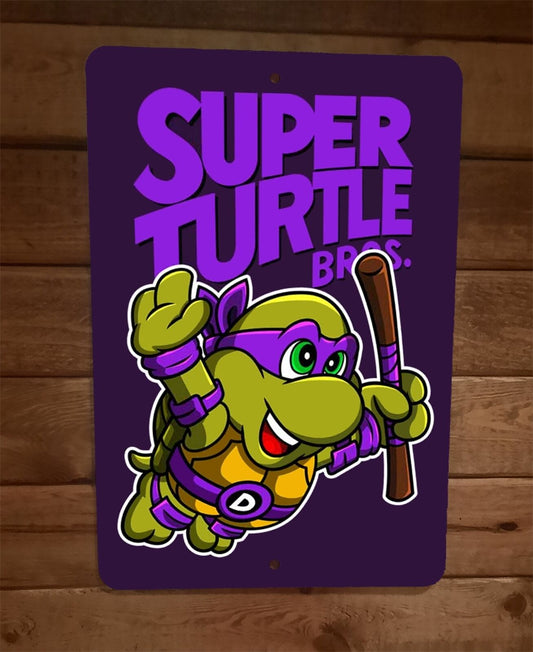 Super Purple Turtle Bros Donatello 8x12 Metal Wall Sign Poster TMNT Mario Parody