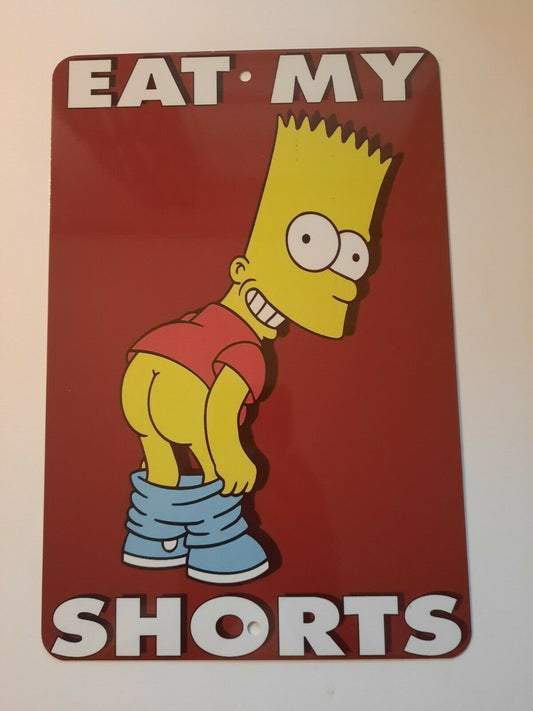 Eat My Shorts 8x12 Metal Wall Sign Funny Cartoon Sitcom TV Show Bart Simpson