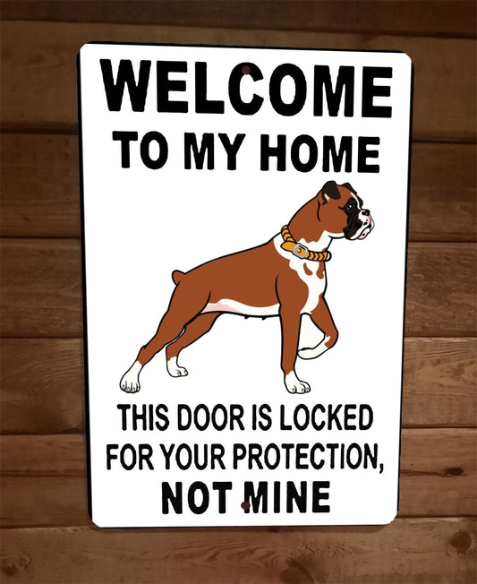 This Door is Locked for Your Protection Boxer Dog 8x12 Metal Wall Animal Sign