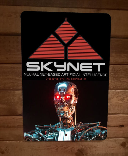 Skynet Neural Net Based AI Terminator Cyberdyne Systems 8x12 Metal Wall Sign