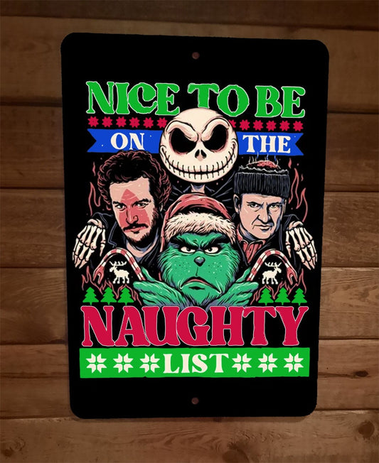 Christmas Nice to be on the Naughty List Grinch Wet Bandits 8x12 Metal Poster
