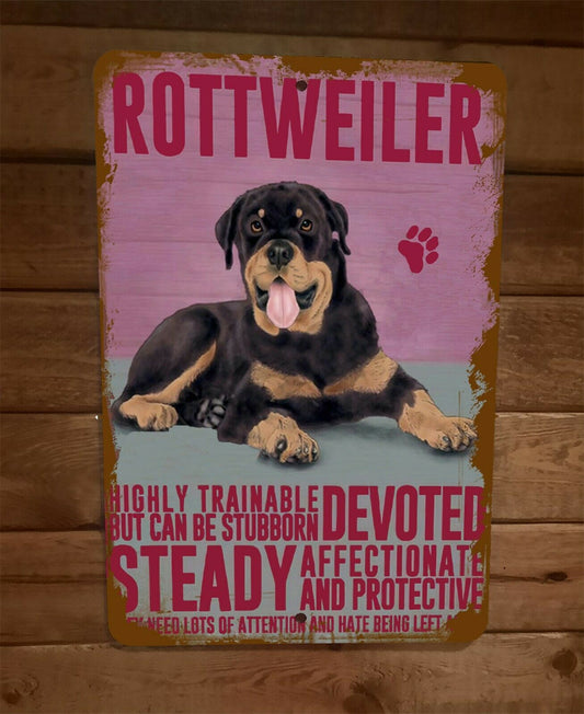 Rottweiler Trainable Devoted Stubborn Protective Dog 8x12 Metal Wall Animal Sign