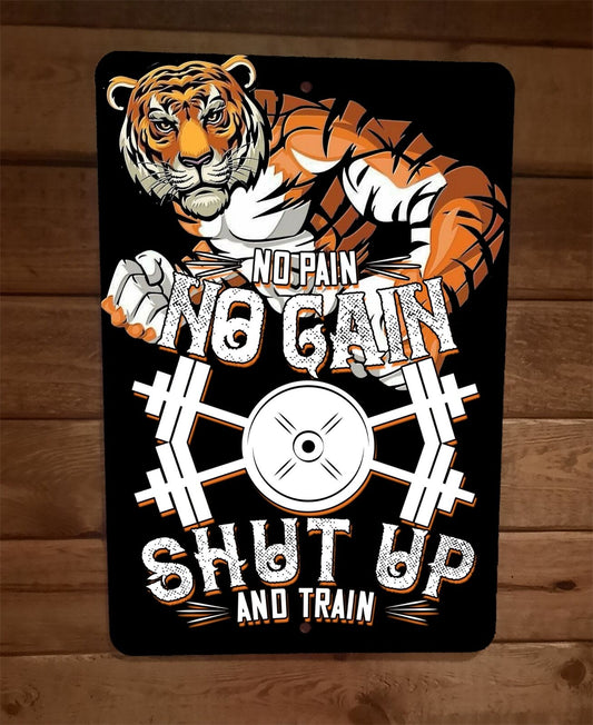 No Pain No Gain Tiger Exercise Motivation 8x12 Metal Wall Sign Poster